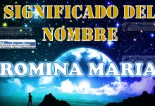 Significado del nombre Romina Maria, su origen y más