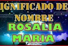 Significado del nombre Rosalia Maria, su origen y más