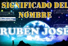 Significado del nombre Rubén José: su origen y más