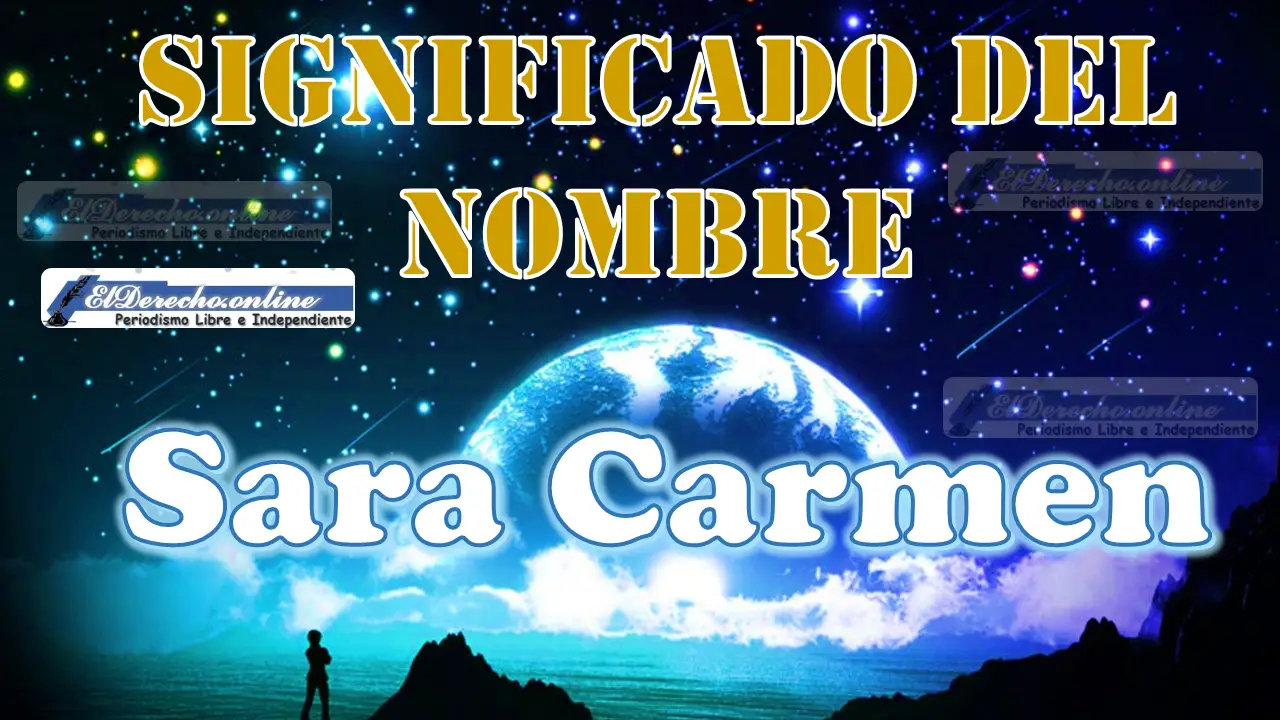 Significado del nombre Sara Carmen: su origen y más