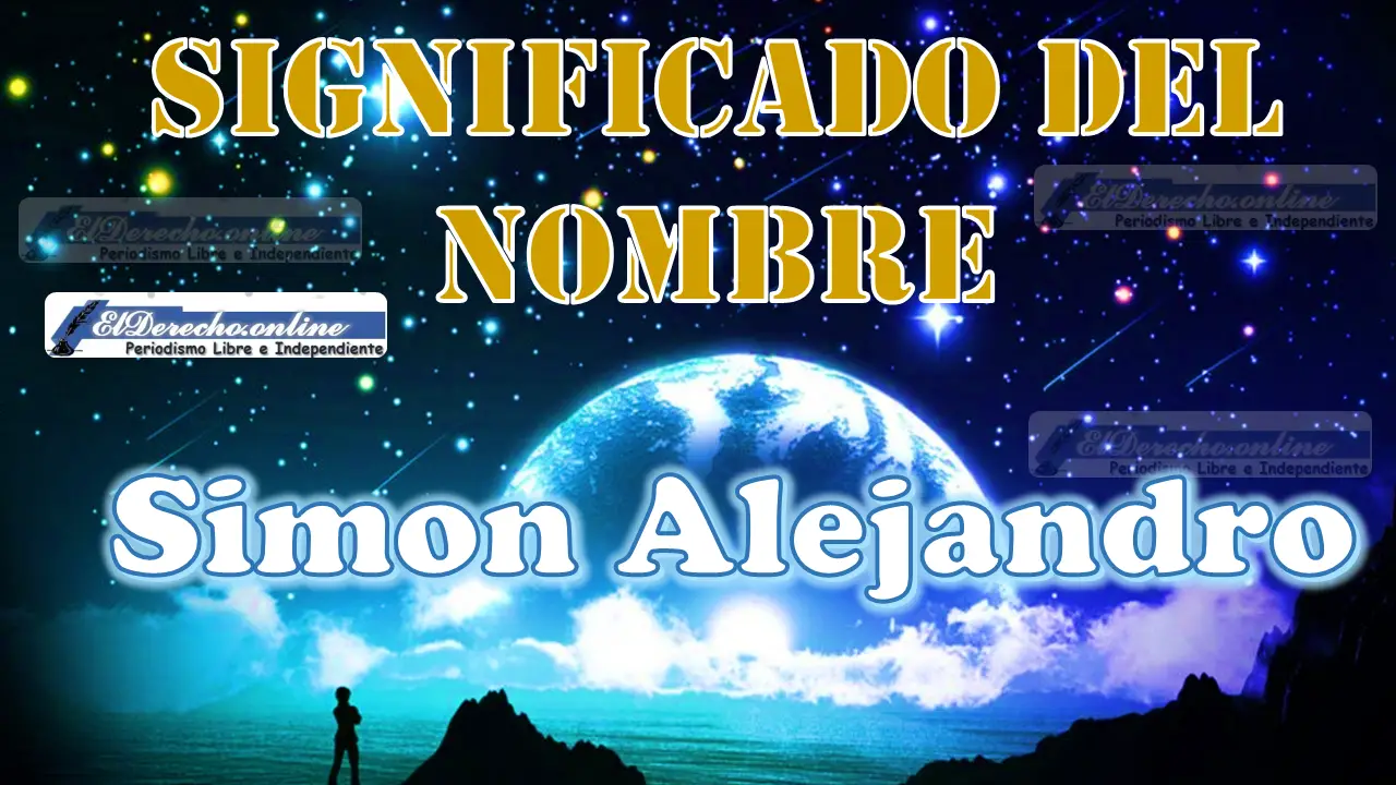 Significado del nombre Simon Alejandro: su origen y más