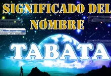 Significado del nombre Tabata: su origen y más