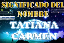 Significado del nombre Tatiana Carmen: su origen y más