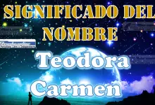 Significado del nombre Teodora Carmen: su origen y más