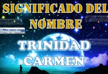 Significado del nombre Trinidad Carmen, su origen y más