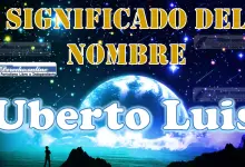 Significado del nombre Uberto Luis, su origen y más