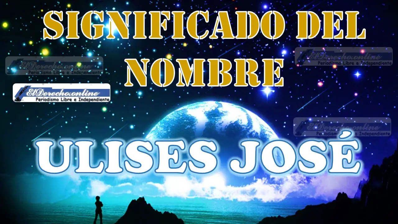 Significado del nombre Ulises José: su origen y más