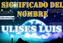 Significado del nombre Ulises Luis: su origen y más