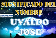 Significado del nombre Uvaldo Jose: su origen y más