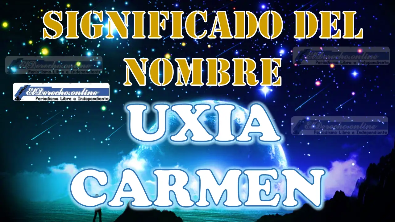 Significado del nombre Uxia Carmen: su origen y más