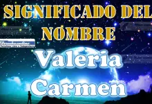 Significado del nombre Valeria Carmen: su origen y más