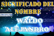 Significado del nombre Waldo Alejandro, su origen y más