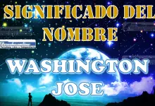 Significado del nombre Washington Jose, su origen y más
