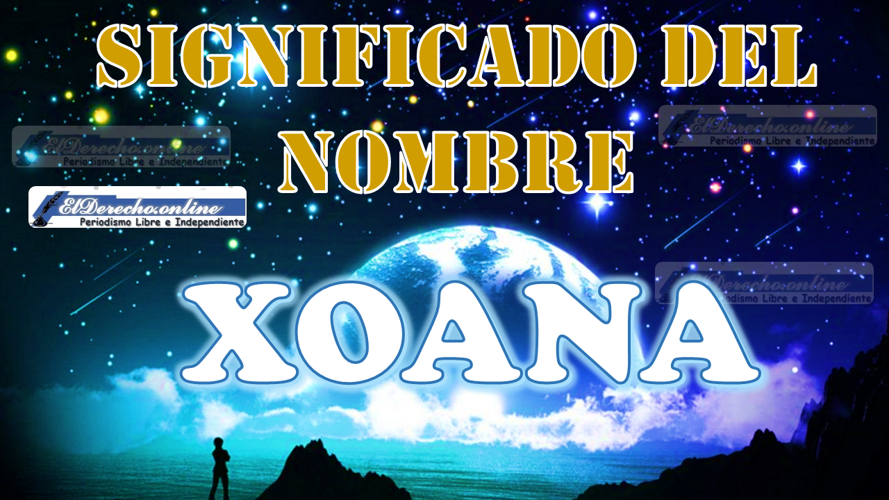 Significado del nombre Xoana: su origen y más