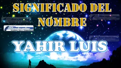 Significado del nombre Yahir Luis: su origen y más