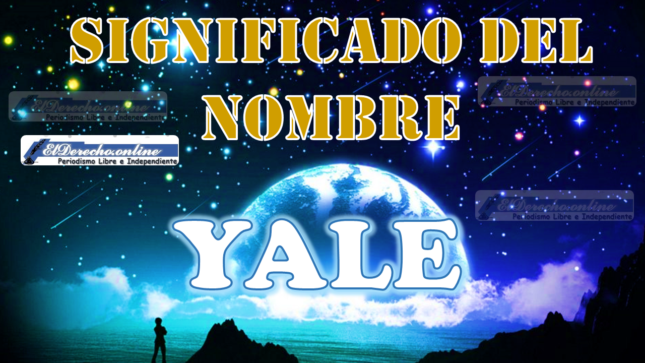 Significado del nombre Yale: su origen y más