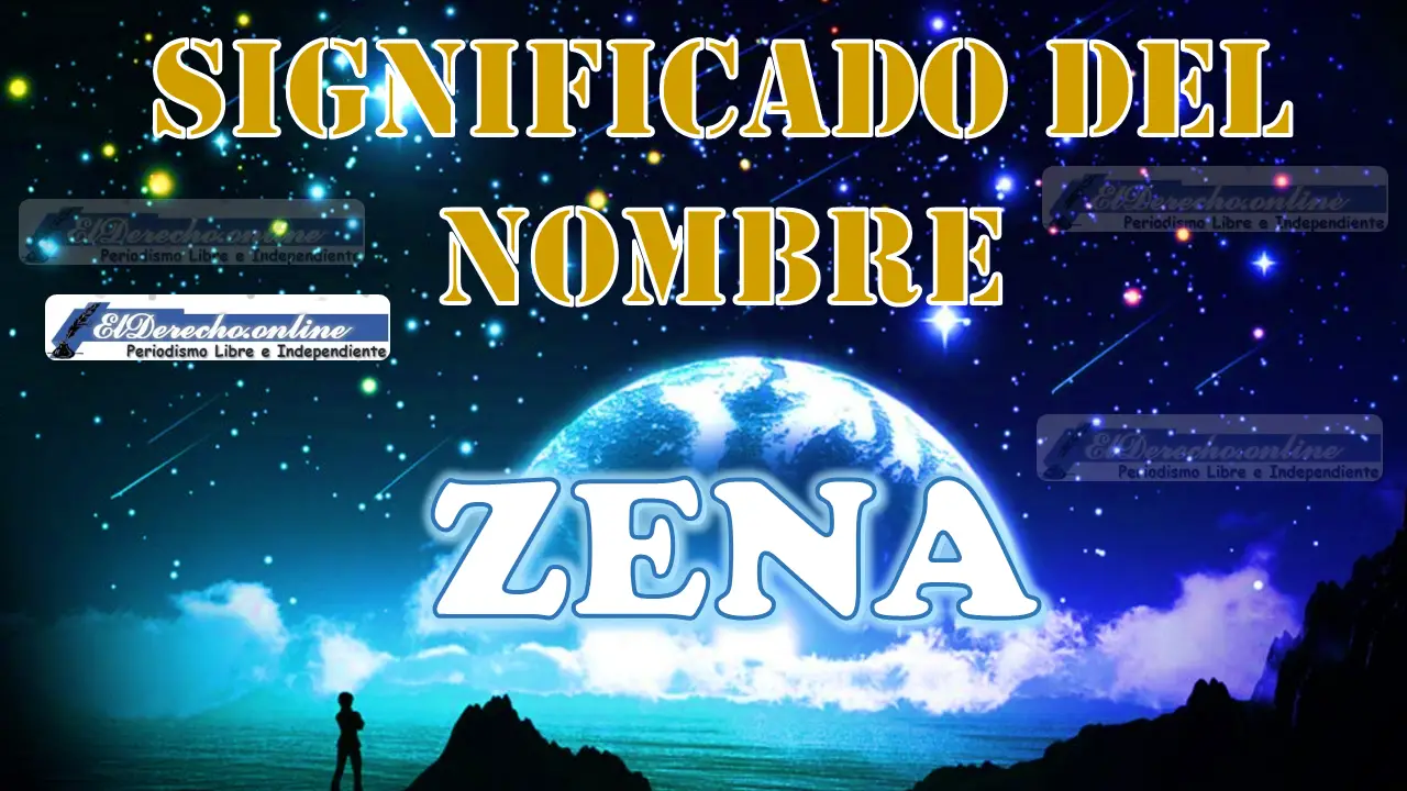 Significado del nombre Zena, su origen y más