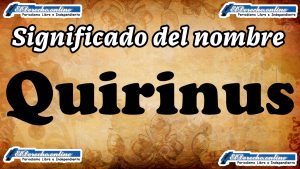 Significado del nombre Quirinus: su origen y más