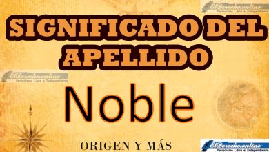 Significado del apellido Noble, Origen y más