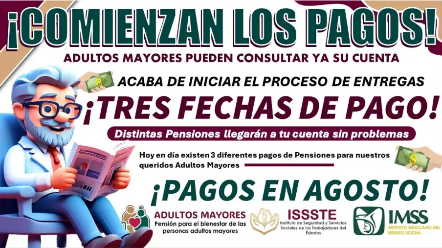 Próximas Fechas de Depósito para Pensiones de Adultos Mayores en México: Pensión para el Bienestar, IMSS e ISSSTE