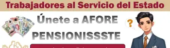 ¿Ya conoces la AFORE PENSIONISSSTE? Aquí te explicamos que es y como registrarte