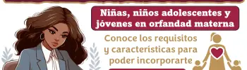 Apoyo para el bienestar de las niñas, niños, adolescentes y jóvenes en orfandad materna: Conoce los requisitos y el monto