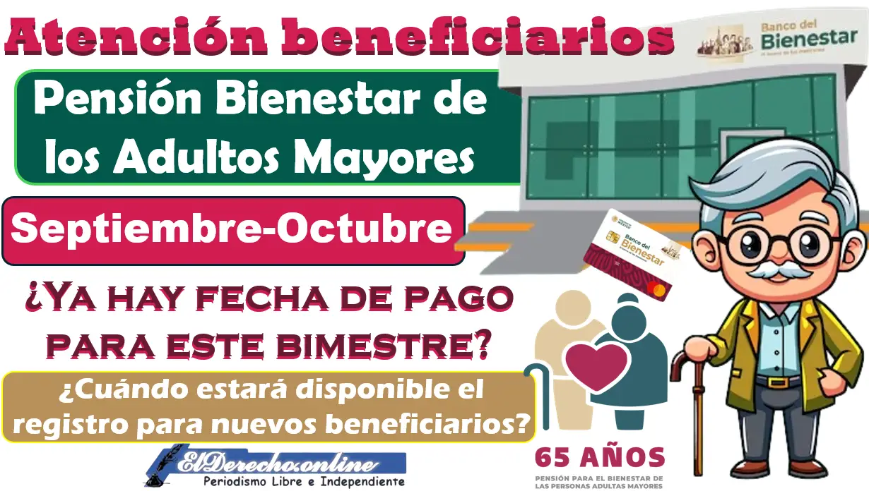 Pago del bimestre Septiembre-Octubre de la Pensión Bienestar | ¿Cuál es la fecha de pago?