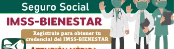 IMSS-BIENESTAR | ¿Qué necesitas para registrarte? Entérate