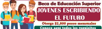 Como registrarte a Jóvenes Escribiendo el Futuro | Beca Benito Juárez