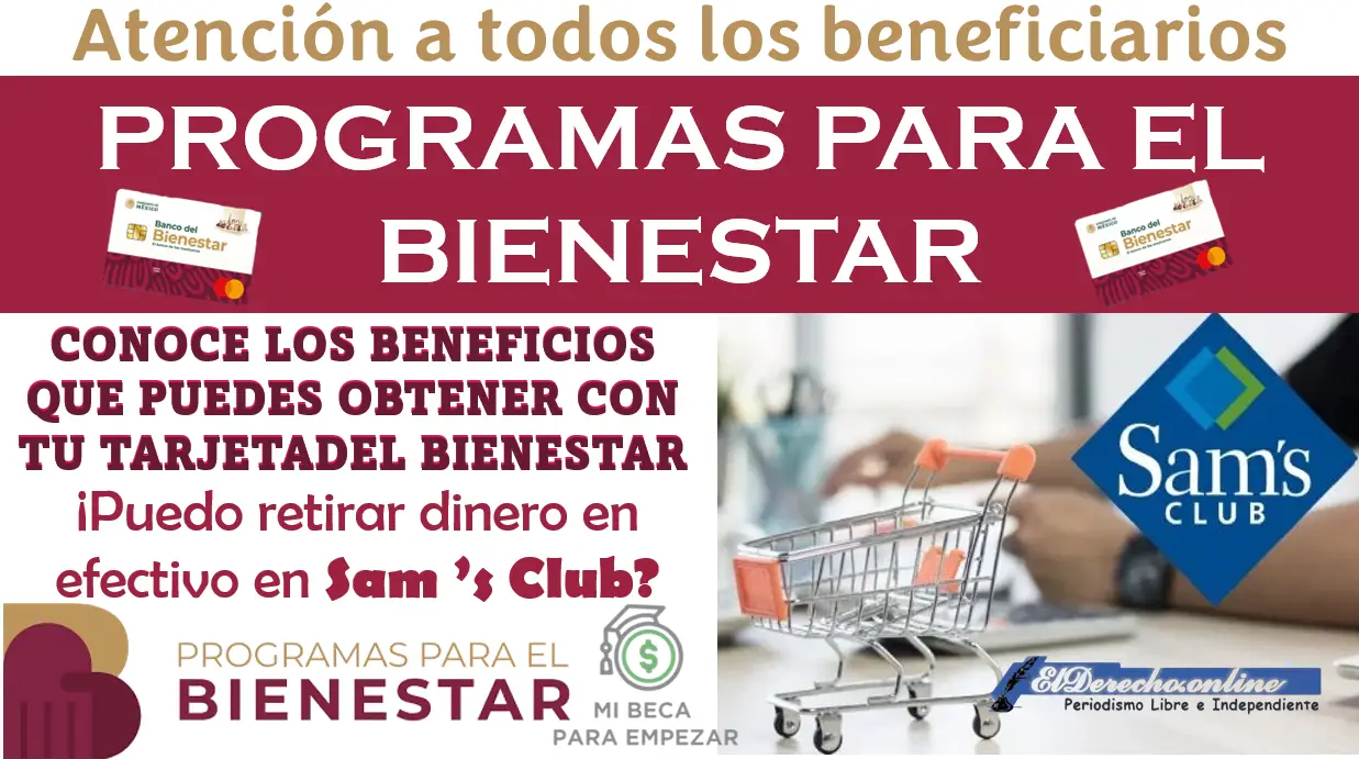 Servicios que ofrece Sam’s Club a los beneficiarios de los Programas del Bienestar