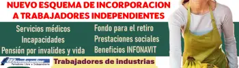 Regístrate como Trabajador independiente y y comienza a gozar de los beneficios de este nuevo programa del IMSS