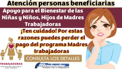 ¡Ten cuidado! Por estas razones puedes perder el pago del programa Madres trabajadoras