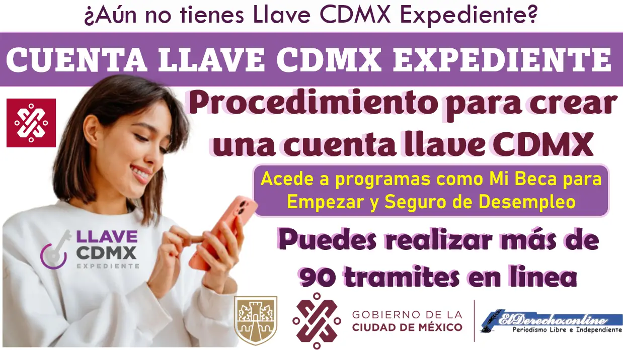 ¿Cómo crear una cuenta llave CDMX para personas con CURP y para personas extranjeras sin CURP?