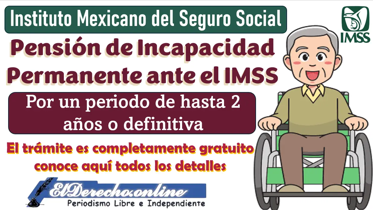 Solicita tu Pensión de Incapacidad Permanente ante el IMSS | Requisitos y registro