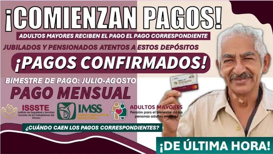 Calendario de Pagos de Pensiones en Agosto: IMSS, ISSSTE y Bienestar