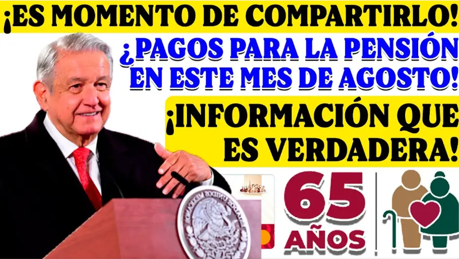 ¿Es Agosto el Mes de Pago Especial para la Pensión para Adultos Mayores? Lo Que Realmente Necesitas Saber