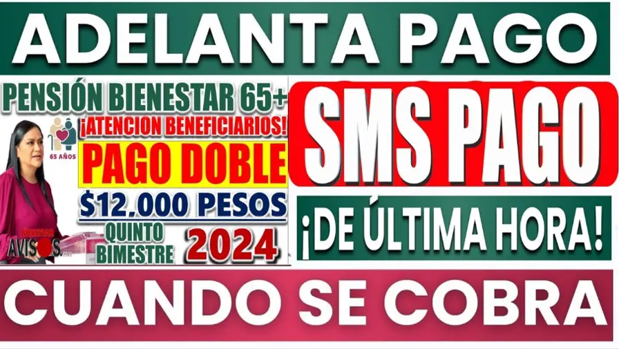 Pensión para el Bienestar; Calendario de Pagos y Beneficios para Adultos Mayores en México