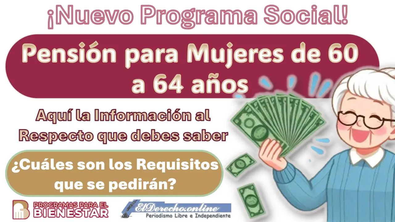 nuevo-programa-social-que-es-la-pension-para-mujeres-de-60-a-64-anos