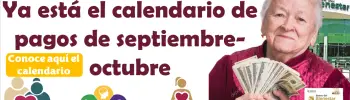 Ya esta el calendario de pagos septiembre-octubre Pensión del Bienestar: Conoce las fechas en la que debes acudir