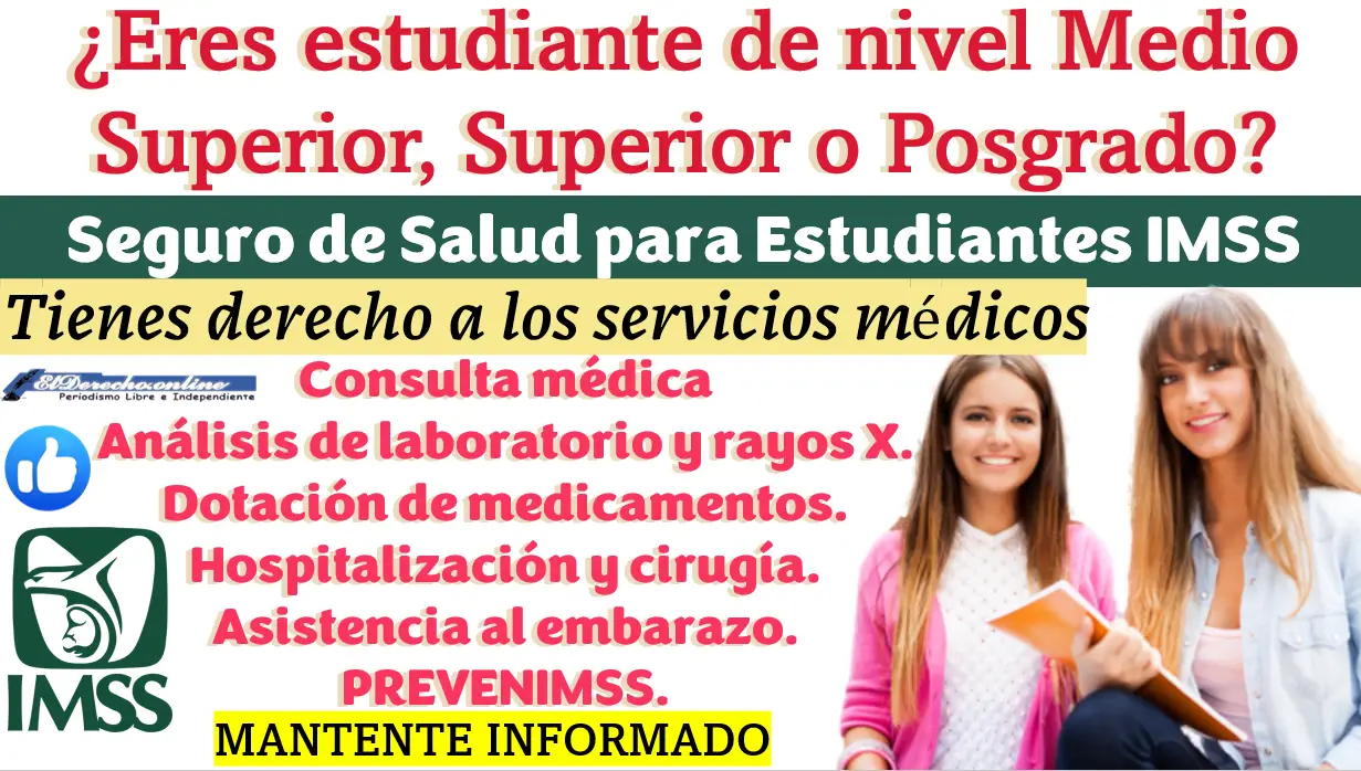 ¿Eres estudiante de nivel Medio Superior, Superior o Posgrado?, entonces tienes derecho a los servicios médicos del IMSS | Afíliate aquí te explicamos como hacerlo