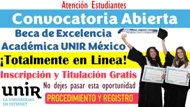 Convocatoria Abierta Beca de Excelencia Académica UNIR México | Inscripción y Titulación Gratis ¡Totalmente en Línea!