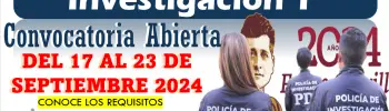 Convocatoria Abierta | Agente de Policía de Investigación 1° Infórmate aquí