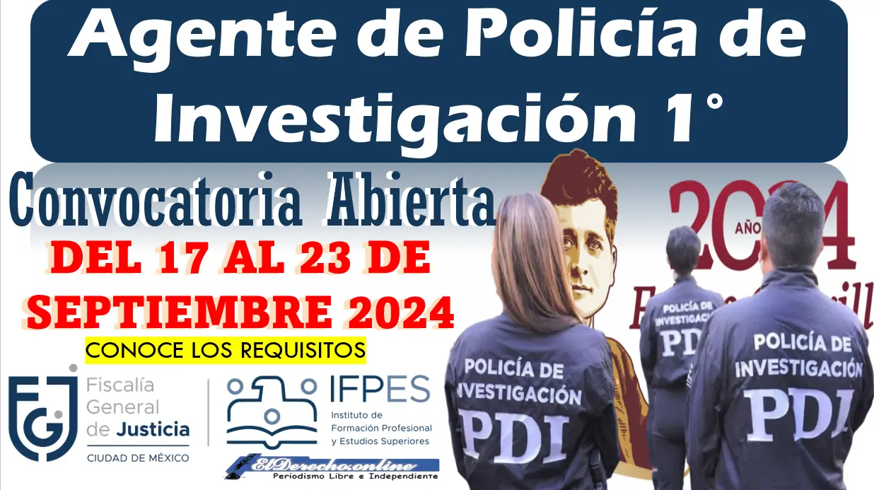 Convocatoria Abierta | Agente de Policía de Investigación 1° Infórmate aquí