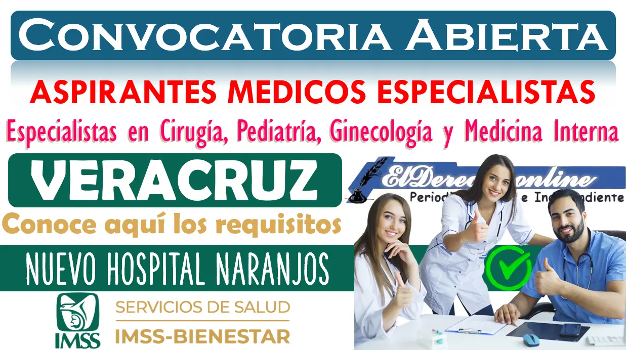 Convocatoria Abierta para Médicos Especialista en Veracruz | Conoce aquí todos los detalles