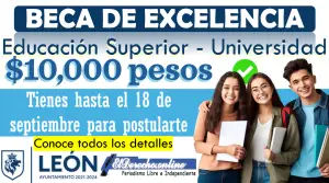 Beca de Excelencia León, Guanajuato | Recibe $10,000 pesos: Universidades Públicas o Privadas