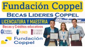 Becas Fundación Coppel | Postúlate y obtén una beca o un crédito educativo.