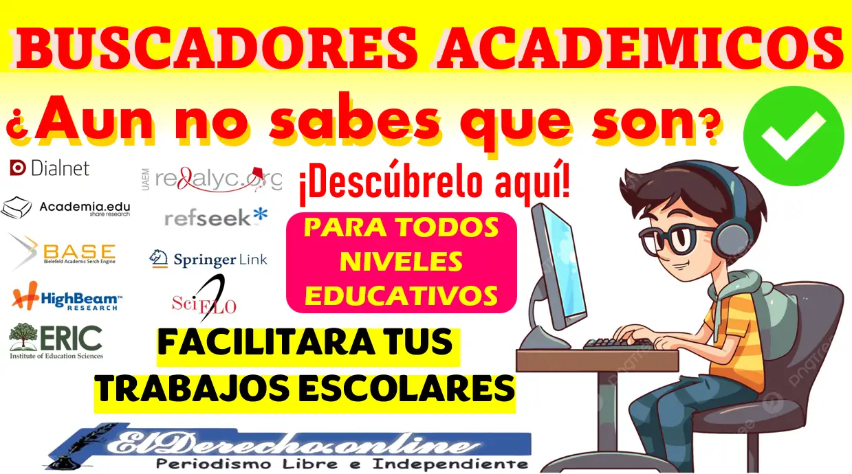 ¡Buscadores académicos! | Si eres estudiante, esto te va a interesar para facilitar tus trabajos