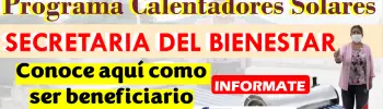 Calentadores Solares | Secretaria del Bienestar del Estado de Puebla: Conoce aquí como obtener el tuyo