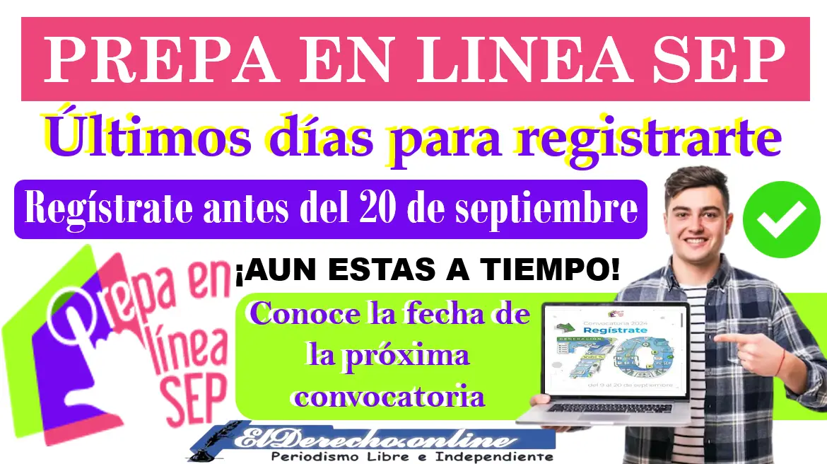 Quedan solo 2 días para registrarte | Prepa en Linea SEP ¿Cuándo será la próxima convocatoria? entérate