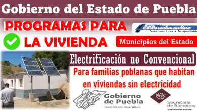 Programas para la Vivienda | Electrificación no Convencional: Gobierno del Estado de Puebla